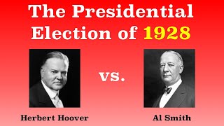 The American Presidential Election of 1928 [upl. by Noreg33]