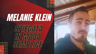 MELANIE KLEIN SPIEGATA IN MODO SEMPLICE PSICOLOGIA DINAMICA [upl. by Anah]