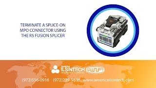 How to Terminate a SpliceOn MPO Connector using the R5 Fusion Splicer for Fiber Optic Cable [upl. by Odlavso]