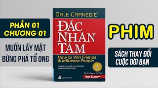 ĐẮC NHÂN TÂM  Chương 1 Phần 1  Bộ Sách Nói Bí Kíp Giao Tiếp Hay Nhất Mọi Thời Đại [upl. by Rior]