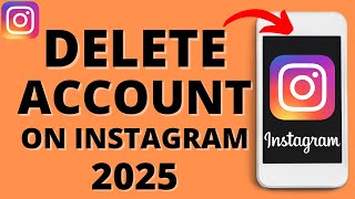 How to Delete Instagram Account  2025 [upl. by Nnylirej]