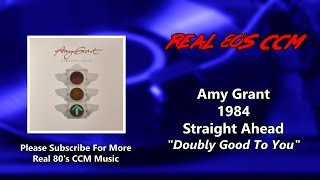 Amy Grant  Doubly Good To You HQ [upl. by Aennil460]