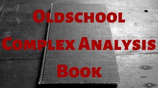 Oldschool Complex Analysis Book [upl. by Enotna]