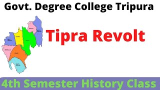 Tipra Revolt  Govt Degree College Class [upl. by Waiter]