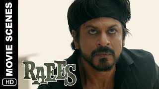 Raees  Action Scene  Shah Rukh Khan Mahira Khan Nawazuddin Sidiqqui [upl. by Maunsell]