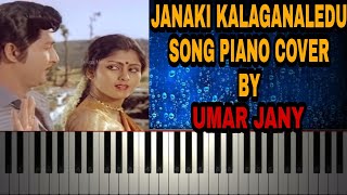 Janaki Kalaganaledu Song From Raj Kumar Movie Piano Cover by Umar Jany  Ilayaraja  Shoban Babu [upl. by Medor852]