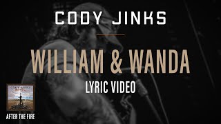 Cody Jinks  quotWilliam and Wandaquot Lyric Video  After The Fire [upl. by Simonsen505]