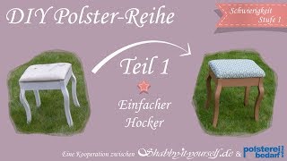 Einen einfachen Hocker selber polstern ★ Das große PolsterTutorial TEIL 1 [upl. by Ronnica72]