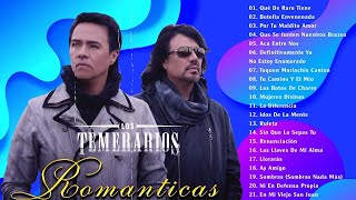 LOS TEMERARIOS MIX 100 RANCHERAS  LOS TEMERARIOS RANCHERAS PARA PISTEAR [upl. by Lemor]