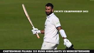 Cheteshwar Pujara 136 Runs Highlights for Sussex vs Worcestershire in County Championship  552023 [upl. by Ahsitniuq732]