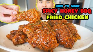 How to make SPICY HONEY BBQ FRIED CHICKEN  EXTRA CRISPY RECIPE [upl. by Zebada]