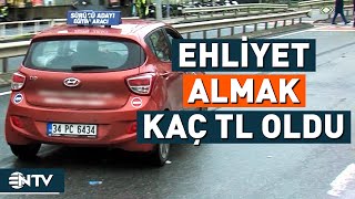 Ehliyet Almanın Maliyeti Ne Kadar Oldu  NTV [upl. by Ebanreb]