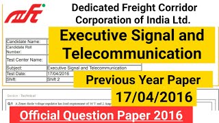 DFCCIL EXECUTIVE SIGNAL AND TELECOMMUNICATION  Previous Year Question Paper 2016 DFCCIL [upl. by Eidnew]