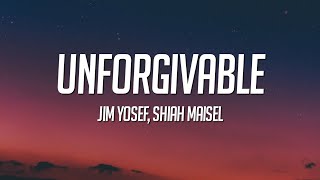 Jim Yosef amp Shiah Maisel  Unforgivable Lyrics [upl. by Revell217]