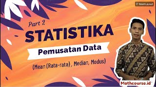 Statistika  Ukuran Pemusatan Data Mean Median Modus [upl. by Eidoow]