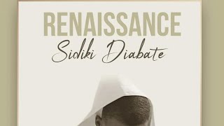 SIDIKI DIABATÉ  Renaissance 2021 [upl. by Neb]