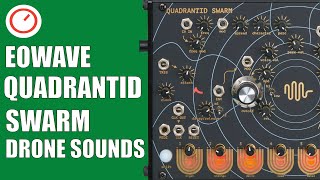 Eowave Quadrantid Swarm Hybrid Synthesizer  Drones amp FX Sounds  SYNTH ANATOMY [upl. by Marinelli]