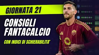 CONSIGLI FANTACALCIO 21 Giornata Serie A  Con Indici di Schierabilità [upl. by Dupaix]