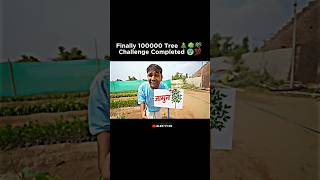 Finally 100000 Tree 🌳🌲🌳Challenge Completed Mr Indian hacker 🥺shorts mrindianhacker [upl. by Eerised]