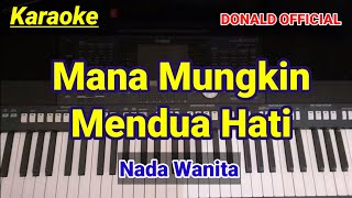 KARAOKE MANA MUNGKIN KAU MENDUA HATI  TRIO AMBISI  NADA WANITA [upl. by Lenoil]