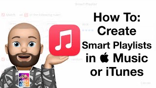 How To Make a Smart Playlist in Apple Music or iTunes [upl. by Nezam236]