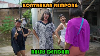 BALAS DENDAM  KONTRAKAN REMPONG EPISODE 450 [upl. by Sheya]