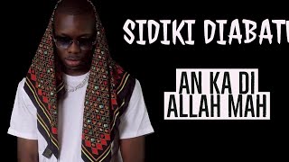 SIDIKI DIABATÉ  An ka di Allah ma [upl. by Stauffer199]