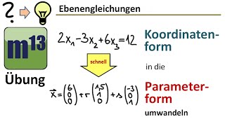 Koordinatenform der Ebenengleichung in die Parameterform umwandeln  schnell [upl. by Allimac620]