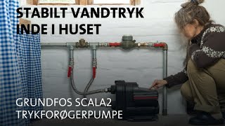 Grundfos SCALA2 trykforøgerpumpe til stabilt vandtryk inde i huset [upl. by Vallie626]