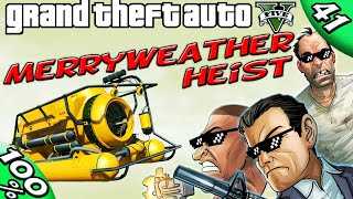 GTA V  The MERRYWEATHER HEIST  SETUPS 100 GOLD Walkthrough [upl. by Stead605]