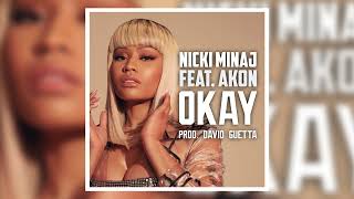 Nicki Minaj  Okay feat Akon  Audio official [upl. by Nesahc]