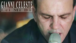 Gianni Celeste  Lei Mi Dà Video Ufficiale 2015 [upl. by Anreval]