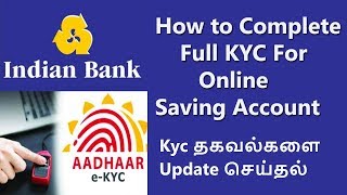 How to Complete Full KYC For Online Saving Account Indian Bank  Tamil [upl. by Alih843]