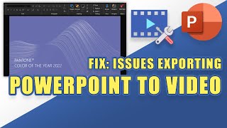 FIX Issues Exporting PowerPoint to Video [upl. by Muhcon]