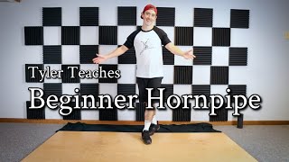 Tyler Teaches BEGINNER HORNPIPE Introductory Irish Dance tutorial 〡Irish Dance tutorial amp How To [upl. by Rebliw]