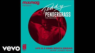 Teddy Pendergrass  Life Is A Song Worth Singing Jamie Jones Remix  Audio [upl. by Yecnuahc]