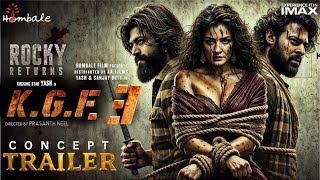 KGF Chapter 3  Concept Trailer HINDI Rocking Star Yash  Raveena T  NTR Sanjay D  Prashanth N [upl. by Lledra674]