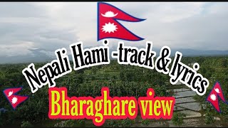 Nepali Hami Rahaula Kaha with track amp lyrics [upl. by Einehpets]