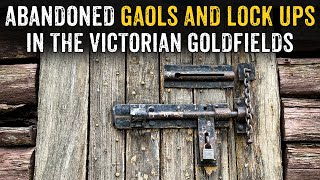 Abandoned GAOLS and LOCK UPS in the Victorian Goldfields [upl. by Eiramoj]