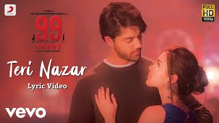 Teri Nazar  Official Lyric Video99 SongsA R RahmanEhan BhatEdilsy Vargas [upl. by Dombrowski187]