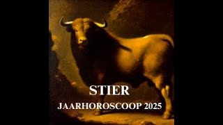 STIER 2025 Jaarhoroscoop 2025 STIER [upl. by Kapor55]