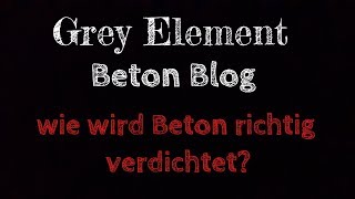 Beton richtig verdichten  Was es bei der Verdichtung von Beton zu beachten gibt [upl. by Nero]