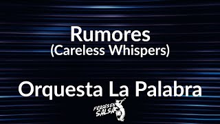 Rumores lyric  Orquesta la Palabra Frases en Salsa [upl. by Elyac]