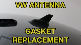 VW Roof Antenna Gasket Replacement [upl. by Center548]