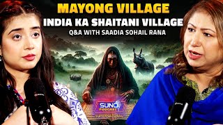 Untold Reality of The Land of Black Magic Mayong Village  India Ka Shaitani Gaun  FtSaadia Sohail [upl. by Delaine]