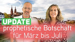 UPDATE Prophetische Botschaft für März bis Juli 2021 für DACH [upl. by Gnidleif]