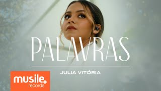 Julia Vitoria  Palavras Clipe Oficial [upl. by Etaner764]