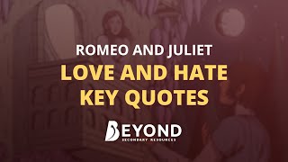 Romeo and Juliet Love amp Hate Key Quotes  A Beyond Guide [upl. by Rhianna910]