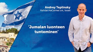 Andrey Teplinsky Jumalan luonteen tunteminen [upl. by Wahlstrom]