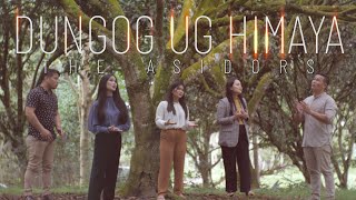 DUNGOG UG HIMAYA  THE ASIDORS 2021 COVERS  Cebuano  Bisaya Song [upl. by Hannala]